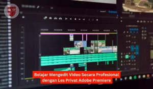 belajar editing video, les privat adobe premiere, kursus adobe premiere
