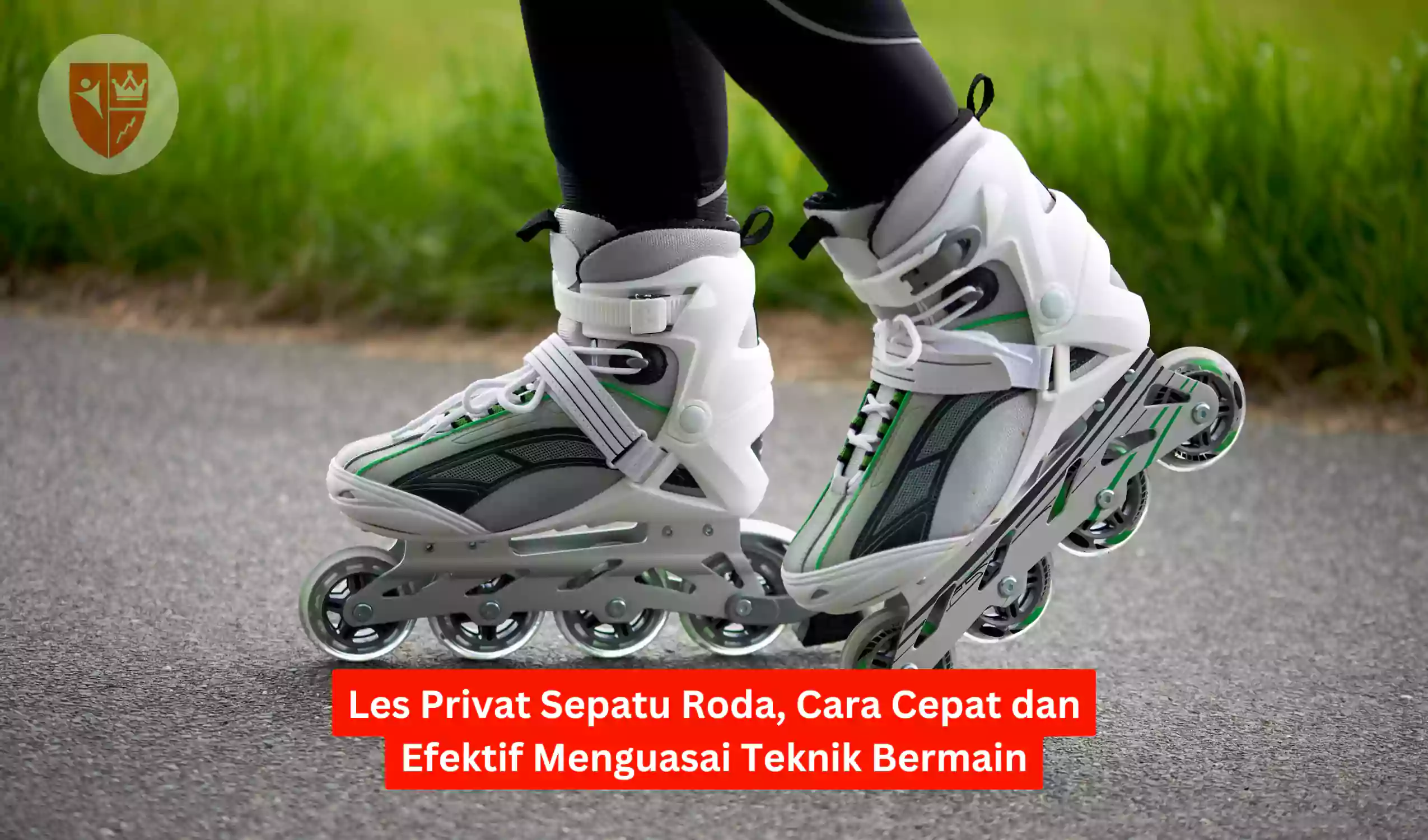 Les Privat Sepatu Roda, Cara Cepat dan Efektif Menguasai Teknik Bermain